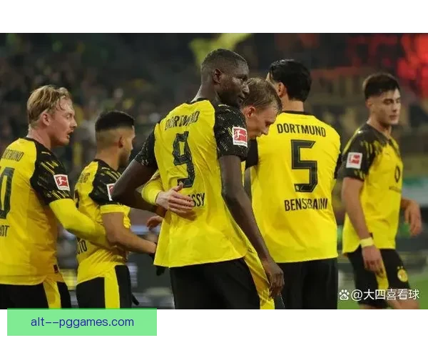 多特蒙德热血逆袭挺进欧冠决赛青春风暴席卷欧洲剑指巅峰荣耀